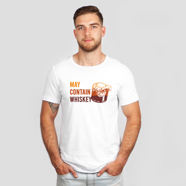 may contain whiskey white shirt